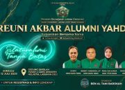Reuni Akbar YAHDI 2026: Rajut Silaturahmi Tanpa Batas